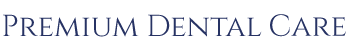 Premium Dental Care